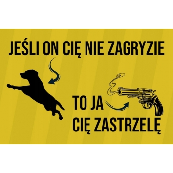 TABLICZKA OSTRZEGAWCZA (UWAGA ZŁY PIES)